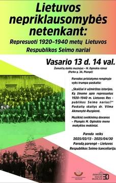 Parodos „Lietuvos nepriklausomybės netenkant: Represuoti 1920 - 1940 metų Lietuvos Respublikos seimos nariai“ atidarymas