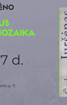 „Nenuobodaus gyvenimo mozaika“ 