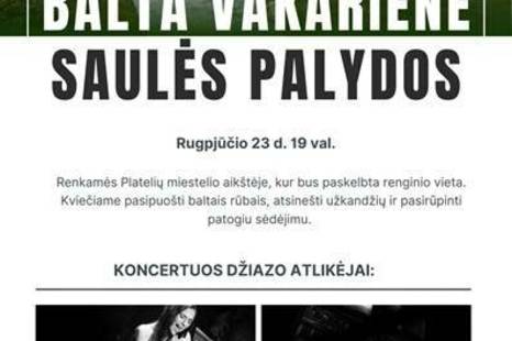 Balta vakarienė. Saulės palydos Plateliuose.