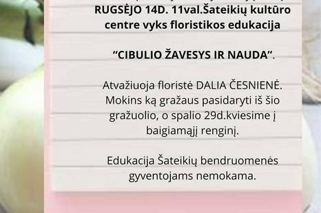 Floristikos edukacija „Cibulio žavesys ir nauda“ 