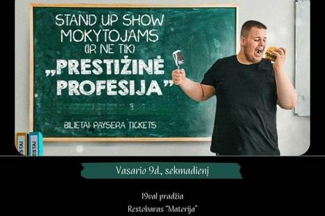 Stand up show moytojams (ir ne tik) „Prestižinė profesija“