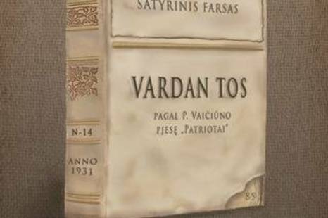  Valstybinio Šiaulių dramos teatro spektaklis VARDAN TOS N-14 (Projektas ,,Penki profesionalaus teatro vakarai Plungėje“)